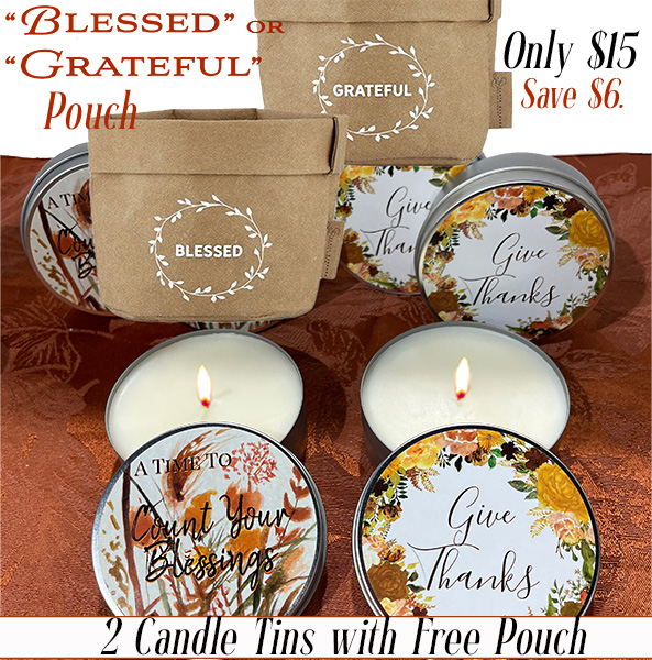 "COUNT YOUR BLESSINGS" & "GIVE THANKS" CANDLE WITH FREE POUCH