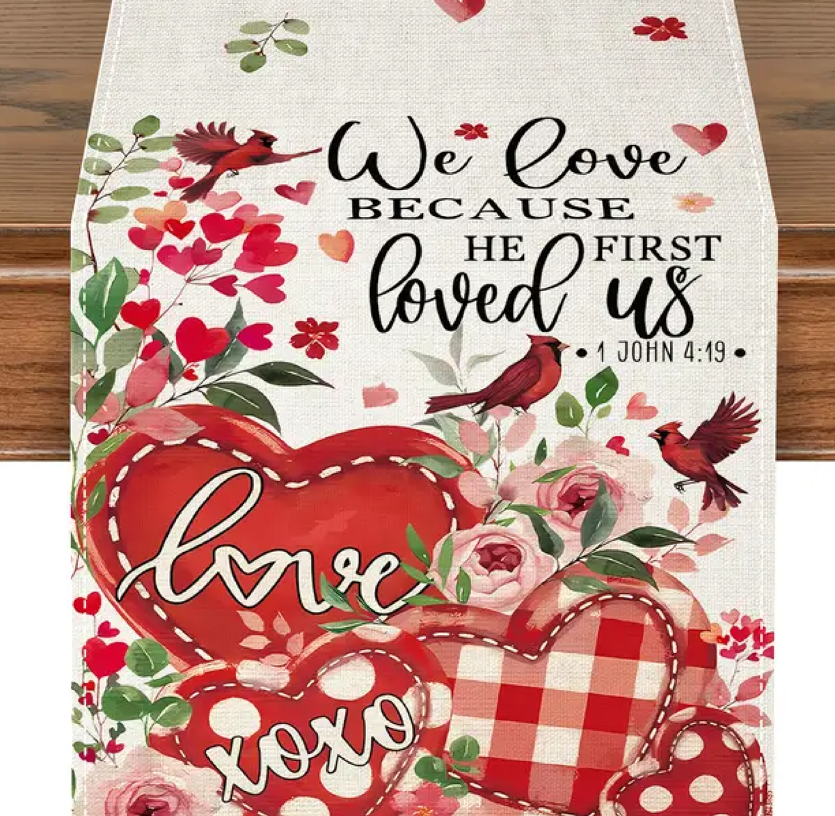 TABLE RUNNER -  HE FIRST LOVED US