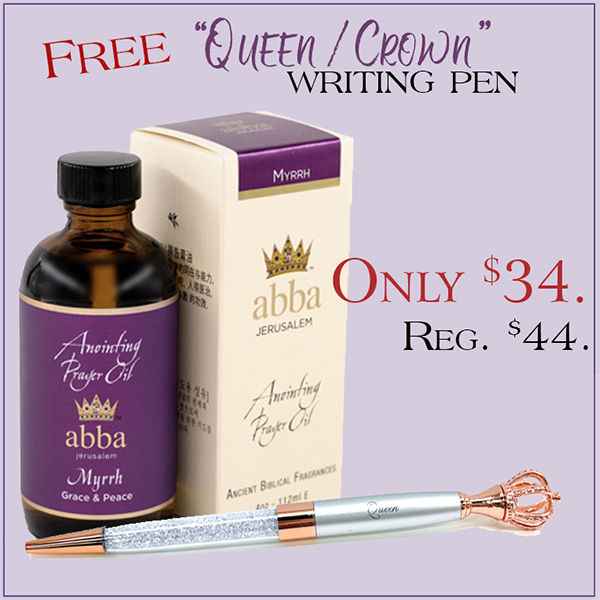 FREE "QUEEN/CROWN " WRITING PEN WITH MYRRH OIL - 4 oz